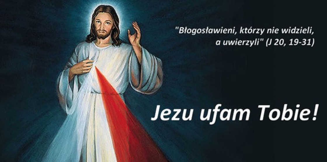 Ogłoszenia Duszpasterskie - II Niedziela Wielkanocna-Miłosierdzia Bożego 28.04.2019 r.